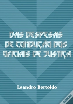 Capa do artigo Das Despesas De Condução Dos Oficiais De Justiça