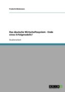 Das Deutsche Wirtschaftssystem - Ende Eines Erfolgmodells?
