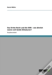 Capa do artigo Das Dritte Reich Und Die Ddr Aã¢Â€Šâ¬" Wie Aã‚Â¤Hnlich Waren Sich Beide Diktaturen?