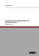 Das Entry-Exit Als Zugangsmodell Zum Deutschen Gasnetz