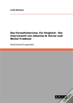 Capa do artigo Das Fernsehinterview. Ein Vergleich - Der Interviewstil Von Johannes B. Kerner Und Michel Friedman