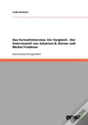 Capa do artigo Das Fernsehinterview. Ein Vergleich - Der Interviewstil Von Johannes B. Kerner Und Michel Friedman