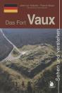 Das Fort Vaux / Le Fort De Vaux - Preview