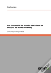 Capa do artigo Das Frauenbild Im Wandel Der Zeiten Am Beispiel Der Nivea-Werbung