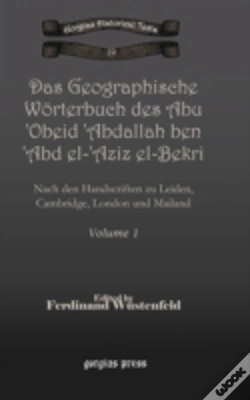 Capa do artigo Das Geographische Worterbuch Des Abu 'Obeid 'Abdallah Ben 'Abd El-'Aziz El-Bekri