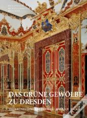 Das Grune Gewolbe Zu Dresden