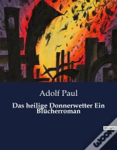 Das Heilige Donnerwetter Ein Bl Cherroman