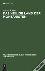 Das Heilige Land Der Montanisten