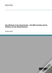 Das Horbuch In Der Hosentasche - Die Mp3-Technik Und Ihr Einfluss Auf Das Horbuchwesen