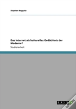 Capa do artigo Das Internet Als Kulturelles Gedaã‚Â¤Chtnis Der Moderne?