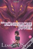 Das Konigliche Juwel