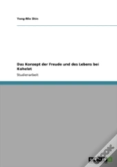 Das Konzept Der Freude Und Des Lebens Bei Kohelet