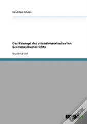Das Konzept Des Situationsorientierten Grammatikunterrichts
