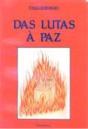 Das Lutas à Paz - Preview
