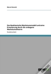 Capa do artigo Das Neoklassische Wachstumsmodell Und Seine Erweiterung Durch Die Endogene Wachstumstheorie