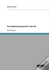 Das Niederlassungsrecht In Der Eu