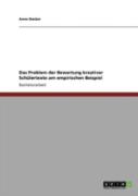 Das Problem Der Bewertung Kreativer Schulertexte Am Empirischen Beispiel