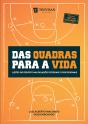 Das Quadras Para A Vida - Preview
