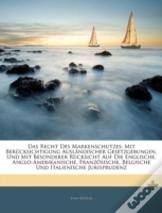 Das Recht Des Markenschutzes: Mit Berück