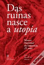 Das Ruínas Nasce a Utopia