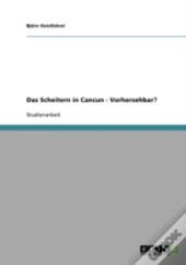 Das Scheitern In Cancun - Vorhersehbar?