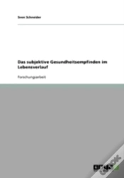 Capa do artigo Das Subjektive Gesundheitsempfinden Im Lebensverlauf