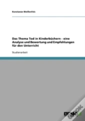 Das Thema Tod In Kinderbuchern - Eine Analyse Und Bewertung Und Empfehlungen Fur Den Unterricht