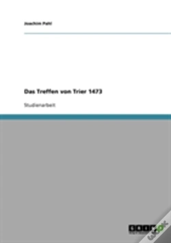 Capa do artigo Das Treffen Von Trier 1473
