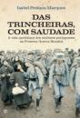 Das Trincheiras, com Saudade - Preview