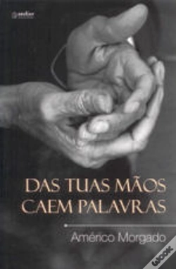 Capa do artigo Das Tuas Mãos Caem Palavras