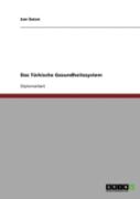 Das Turkische Gesundheitssystem