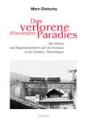 Das Verlorene (Eisenbahn) Paradies - Preview