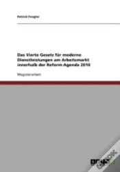 Capa do artigo Das Vierte Gesetz Fur Moderne Dienstleistungen Am Arbeitsmarkt Innerhalb Der Reform-Agenda 2010