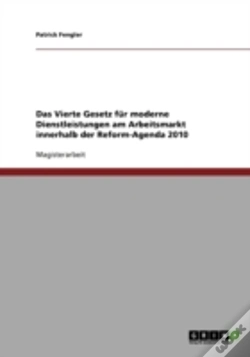 Capa do artigo Das Vierte Gesetz Fur Moderne Dienstleistungen Am Arbeitsmarkt Innerhalb Der Reform-Agenda 2010