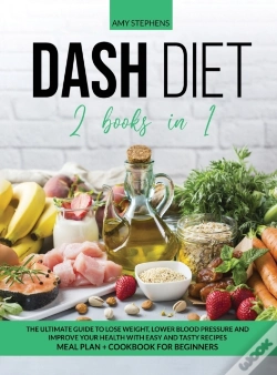 Capa do artigo Dash Diet: 2 Books In 1: The Ultimate Gu