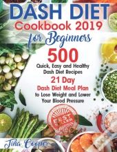 Dash Diet Cookbook 2019 For Beginners