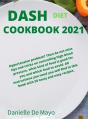 Dash Diet Cookbook 2021 - Preview