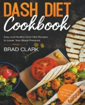 Dash Diet Cookbook: Easy And Healthy Das