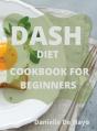 Dash Diet Cookbook For Beginners - Preview