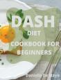 Dash Diet Cookbook For Beginners - Preview
