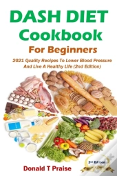 Dash Diet Cookbook For Beginners