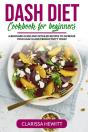 Dash Diet Cookbook For Beginners - Preview