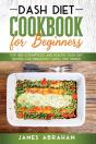 Dash Diet Cookbook For Beginners - Preview