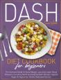 Dash Diet Cookbook For Beginners - Preview
