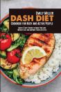 Dash Diet Cookbook For Busy And Active People - Preview
