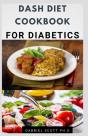 Dash Diet Cookbook For Diabetics - Preview