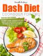 Dash Diet Cookbook For Two - Preview