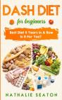 Dash Diet For Beginners - Preview