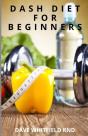 Dash Diet For Beginners - Preview
