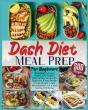Dash Diet Meal Prep For Beginners - Preview